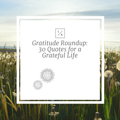 Gratitude Roundup: A Bounty of Quotes for a Grateful Life